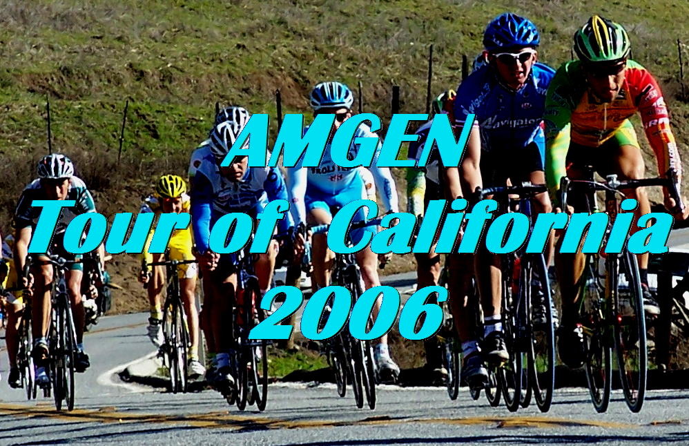 AMGEN TOUR OF CALIFORNIA 2006